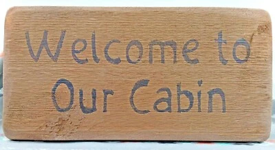 "Welcome to Our Cabin" Wood Sign Brown Distressed Black Letters Made in USA 11" - Image 1 of 2