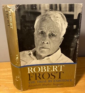 Hand SIGNED by Robert Frost: Trial by Existence 1st Elizabeth Shepley Sergeant - Picture 1 of 17