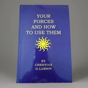 Your Forces And How To Use Them By Christian D. Larson - Picture 1 of 4