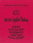 A.C.T. 1 (Pensée cognitive affective) par Lynne Blymire, Thomas Brunner, Cla...