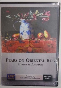 Robert A. Johnson: Pears on Oriental Rug - Art Instruction DVD - Picture 1 of 1