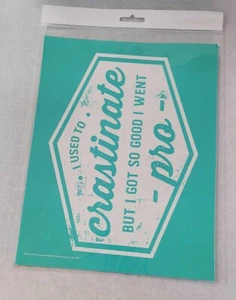 New Chalk Couture Transfer Stencil Size B   "Procrastinate" - Picture 1 of 1
