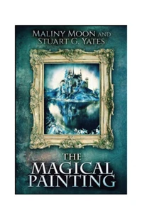 The Magical Painting By Maliny Moon and Stuart G. Yates, Paperback - Bild 1 von 3
