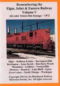 Remembering the EJ&E Ry Volume 5 DVD *Silent* Elgin Joliet & Eastern Blckhawk - Imagen 1 de 1