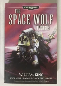 Space Wolf Omnibus: Spacewolf / Ragnar's Claw / Grey Hunter - Warhammer PB - Foto 1 di 7