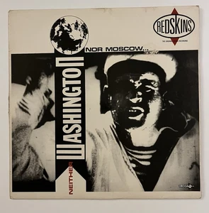 The Redskins. Neither Washington Nor Moscow. Vinyl Record LP 1986 - Picture 1 of 6