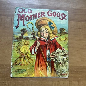 Vintage Children’s Book “Old Mother Goose” by Linen Copr. 1910 by MA Donahue Co - Picture 1 of 16