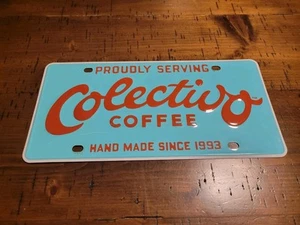 Proudly Serving Colectivo Coffee Hand Made Since 1993 Used Blue/Red Steel Plate - Picture 1 of 14