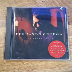 This Bright Hour by Fernando Ortega (CD, 1998) - Picture 1 of 3