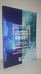 Aleksandr Dugin CONTRO IL GRANDE RESET - Aga Editrice 2022 - Bild 1 von 6