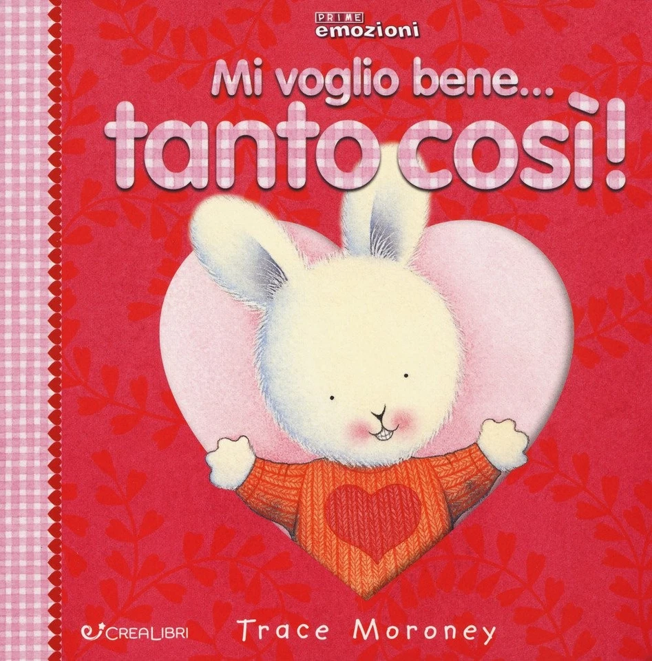 Trace Moroney Mi voglio bene... tanto così! (Board book) (US IMPORT) - Image 1 of 1