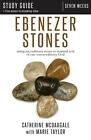 Ebenezer Stones Study Guide Plus Streaming Video: Using An Ordinary Stone To Rem