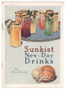 Sunkist Recipe Book Alice Bradley NEW DAY DRINKS Orange Lemon J.D. Gleason - Picture 1 of 5