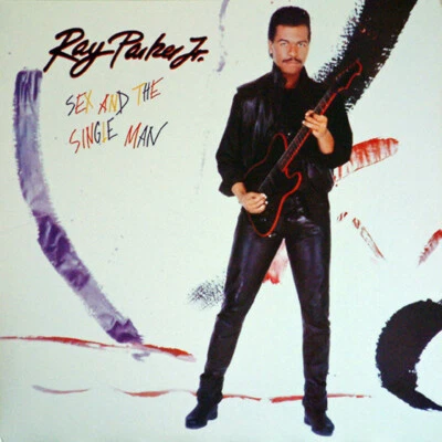 Ray Parker Jr. - Sex And The Single Man (Vinyl LP - 1985 - US - Original) - Bild 1 von 4