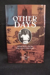 Other Days: Memories from the Last Century NEW by Esther Taft Quinn - Memoir - Picture 1 of 1