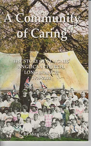 A Community of Caring-Story of St.Agnes' Anglican Church,Long Branch 1919-2014 - Foto 1 di 2