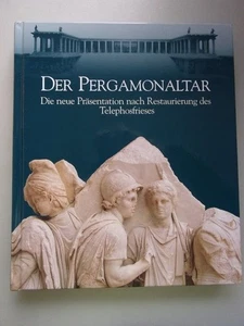 Der Pergamonaltar : die neue Präsentation nach Restaurierung des Telephosfrieses - Bild 1 von 2