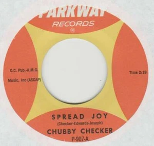 CHUBBY CHECKER 45 SPREAD JOY B/W HEY, BOBBA NEEDLE VG+ PARKWAY 907 - Imagen 1 de 2