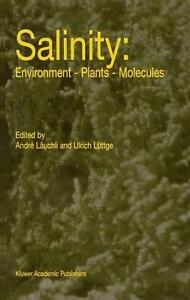 Salinity: Environment Plants Molecules: Environment - Plants - Molecules by Andr