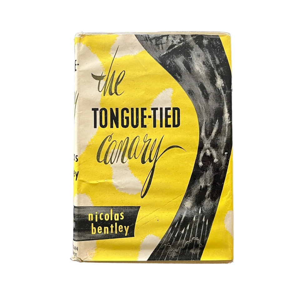 The Tongue Tied Canary by Nicholas Bentley 1949 First US Edition 1st Print HC DJ - Image 1 of 4