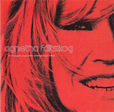 ABBA_AGNETHA FALTSTOG_IF I THOUGHT YOU’D EVER CHANGE YOUR MIND (RARE PROMO) 🇸🇪 - Image 1 of 4