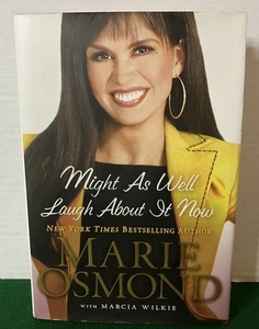 Might As Well Laugh About It Now SIGNED Marie Osmond 1st Printing New - Picture 1 of 6