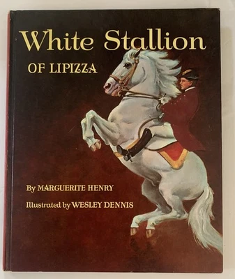White Stallion of Lipizza, Marguerite Henry, Wesley Dennis, Lippizaner - Image 1 of 4