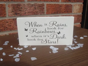 When it rains signs look for rainbows dark for stars shabby vintage chic SIGN - Picture 1 of 4