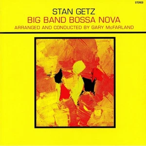 GETZ, Stan - Big Band Bossa Nova - Vinyl (limited 180 gram yellow vinyl LP) - Picture 1 of 1
