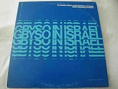 WALTER EISENBERG THE GREATER BOSTON ORCHESTRA GBYSO IN ISRAEL 2X VINYL LP 1970 - Image 1 of 4