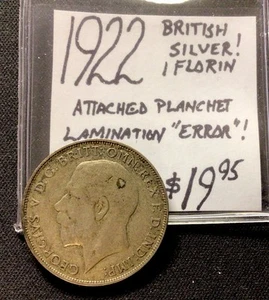1922 British Silver! 1 Florin! Attached Planchet Lamination “Error”! ENN Coins - Picture 1 of 4
