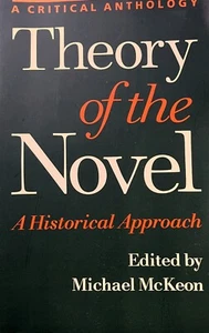 Theory of the Novel : A Historical Approach by Michael McKeon (2000, Trade... - Picture 1 of 15