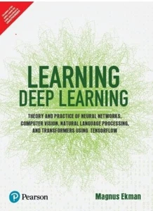 Learning Deep Learning : Theory and Practice By Ekman INTERNATIONAL EDITION - Picture 1 of 1