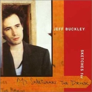 JEFF BUCKLEY - Sketches For My Sweetheart The Drunk - 2 CD - Extra Tracks Import - Image 1 of 1