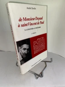 André Dodin De Monsieur Depaul à Saint Vincent de Paul Die Legende und die Geschichte - Bild 1 von 2