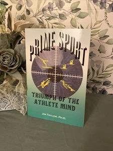Prime Sport: Triumph of the Athlete Mind - Paperback By Taylor, Jim - Very Good - Picture 1 of 7