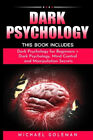 Dark Psychology: This Book Includes: &quot;Dark Psychology for Beginne