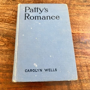 Patty’s Romance Carolyn Wells Grosset & Dunlap Vintage 1915 HC Book Antique Blue - Picture 1 of 7