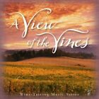 VIEW OF THE VINES - A View Of The Vines: Wine Tasting Music - CD - SEALED/NEW