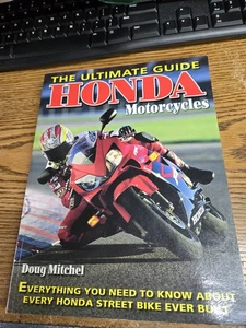 Honda Motorcycles The Ultimate Guide:  2005, PAPERBACK 224 PAGES, $14.99 - Bild 1 von 7