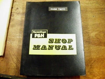 P & H 790TC TRUCK CRANE SHOP MANUAL - Image 1 of 4