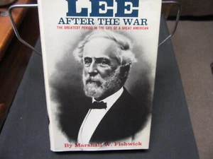Lee After the War, Marshall W. Fishwick, The Greatest Period in His Life CTLS2 - Picture 1 of 1