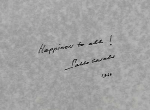 Pablo CASALS "Happiness to all!" - Massive Autograph Quotation CELLO - Picture 1 of 1