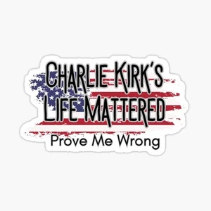 RIP Charlie Kirk prove me wrong sticker Trump MAGA USA biden - Bild 1 von 1