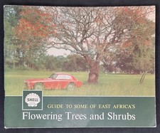 GUIDE TO SOME EAST AFRICA'S FLOWERING TREES AND SHRUBS-SHELL-P/B-£3.25 UK POST