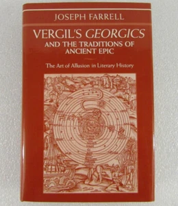 Vergil's Georgics And The Traditions Of Ancient Epic by Joseph Farrell 1991 HC - Picture 1 of 11