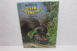 LOCOMOTIVE A VAPORE di F. GEORGE KAY con FOTO STORICHE - COPERTINA RIGIDA con GIACCA DI CARTA - Foto 1 di 1