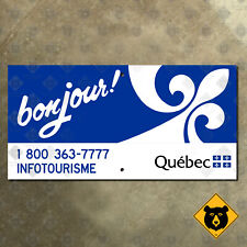 Quebec bonjour province line highway road sign Canada 2009 24x12