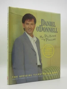 DANIEL O'DONNELL My Pictures and Places *SIGNED* 2004 1st Edition Irish Singer - Bild 1 von 10