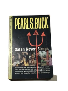 Satan Never Sleeps -Pearl S. Buck 1st Ed PBK C-429 (Catholic Church in China) - Foto 1 di 9